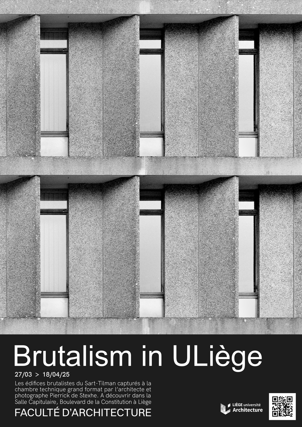 Exposition Brutalism in ULiège - Vernissage le 27 mars à 18h en présence de l'architecte photographe Pierrick de Stexhe.